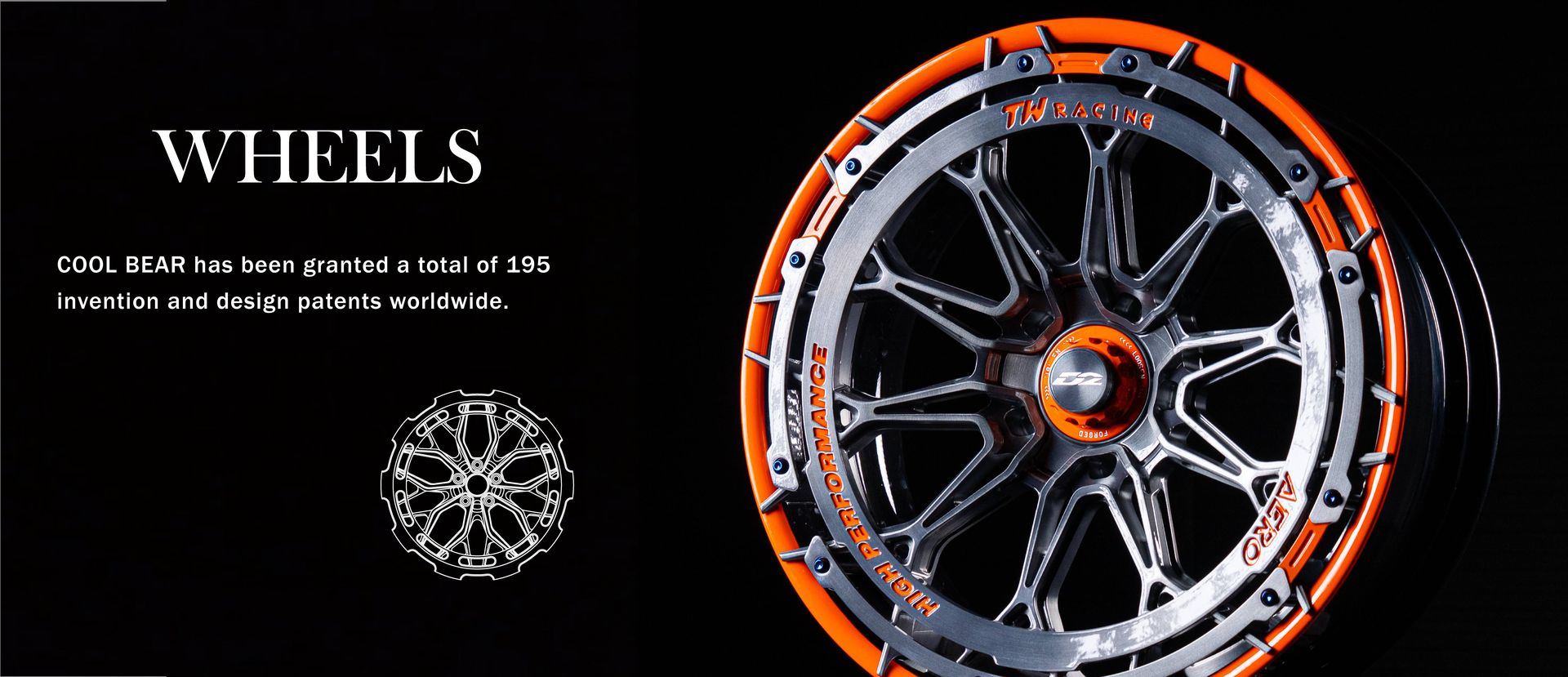 Wheels. TW RACING has been granted a total of 195 invention and design patents worldwide.